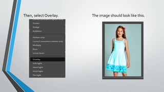 Then, select Overlay. The image should look like this.
 