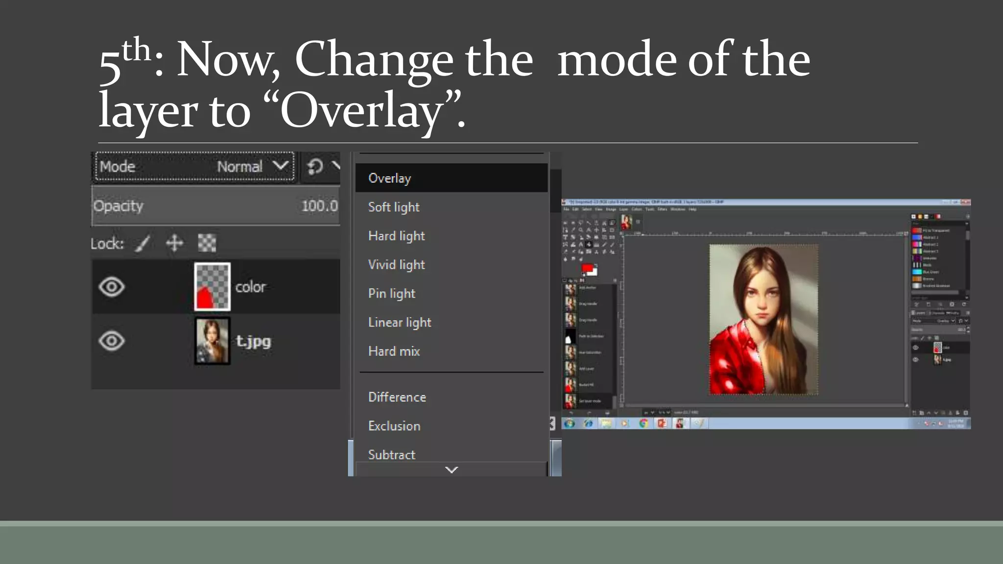 5th: Now, Change the mode of the
layer to “Overlay”.
 