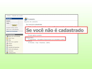 Se você não é cadastrado 