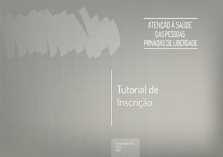 Tutorial de
Inscrição
Florianópolis | SC
UFSC
2015
 