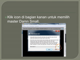 Tutorial instalasi damn small linux via virtual box | PPTX
