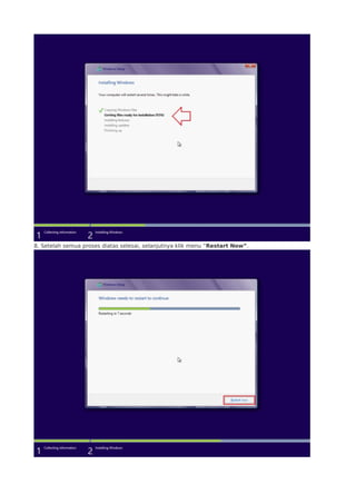 8. Setelah semua proses diatas selesai, selanjutnya klik menu “Restart Now”.
 
