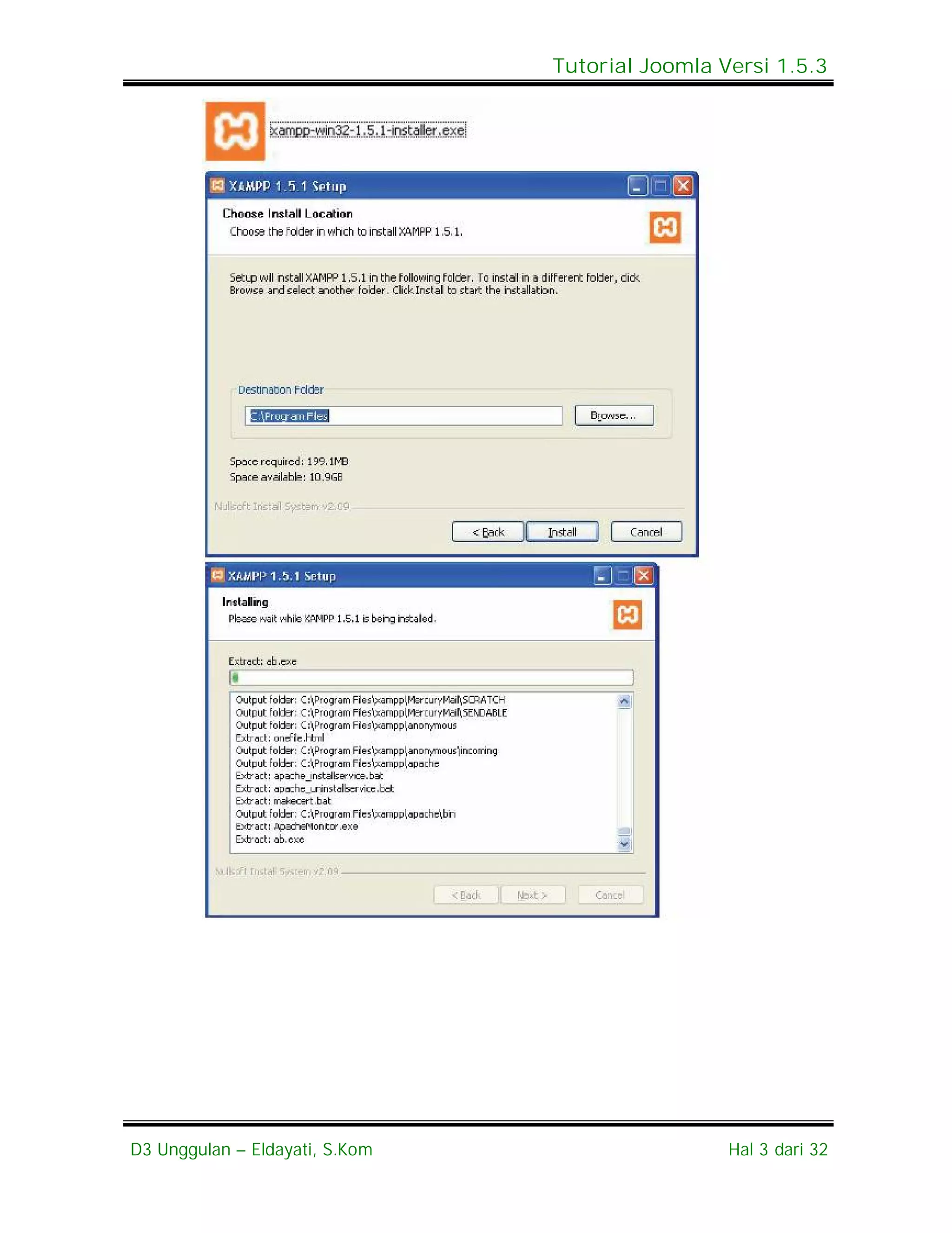Tutorial Joomla Versi 1.5.3




D3 Unggulan – Eldayati, S.Kom                    Hal 3 dari 32
 