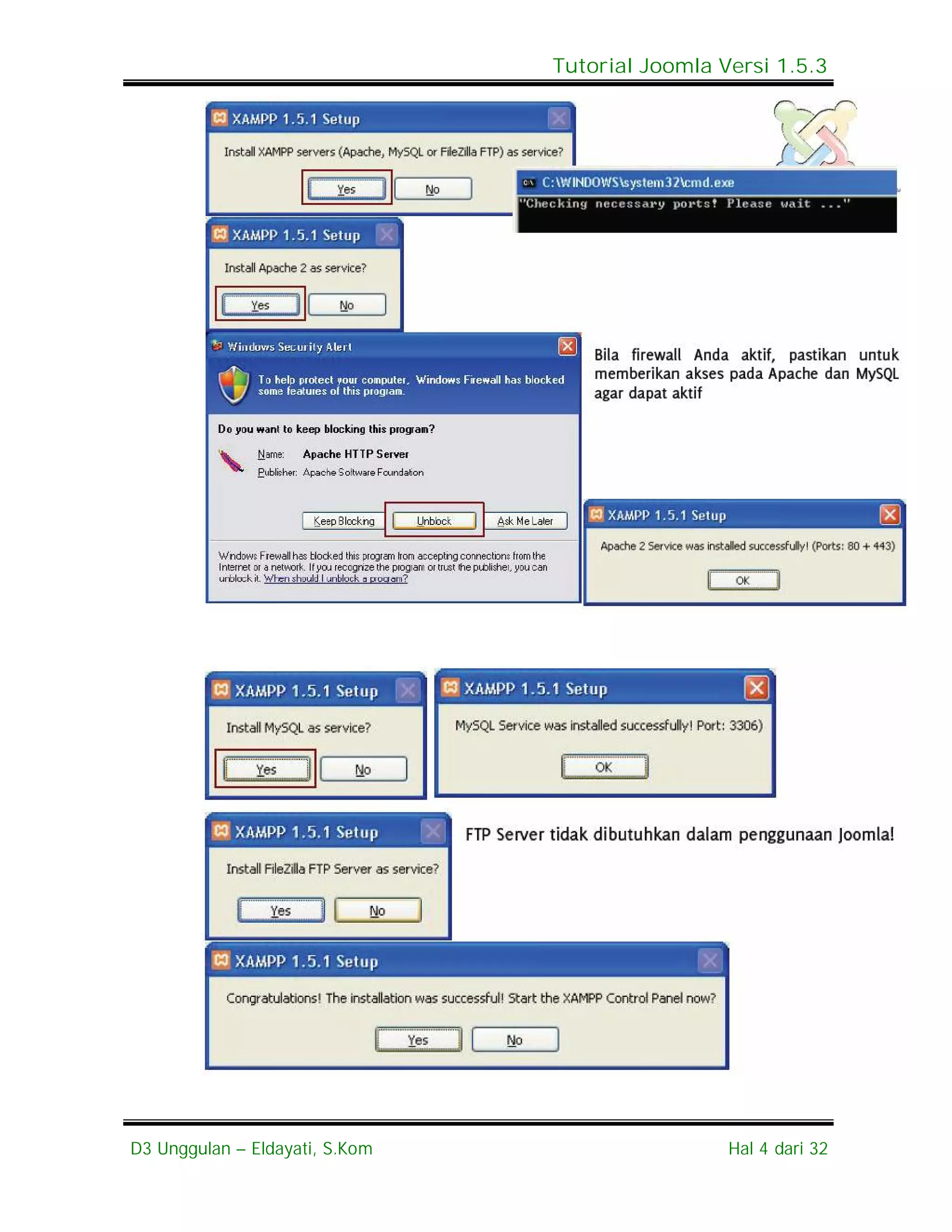Tutorial Joomla Versi 1.5.3




D3 Unggulan – Eldayati, S.Kom                    Hal 4 dari 32
 