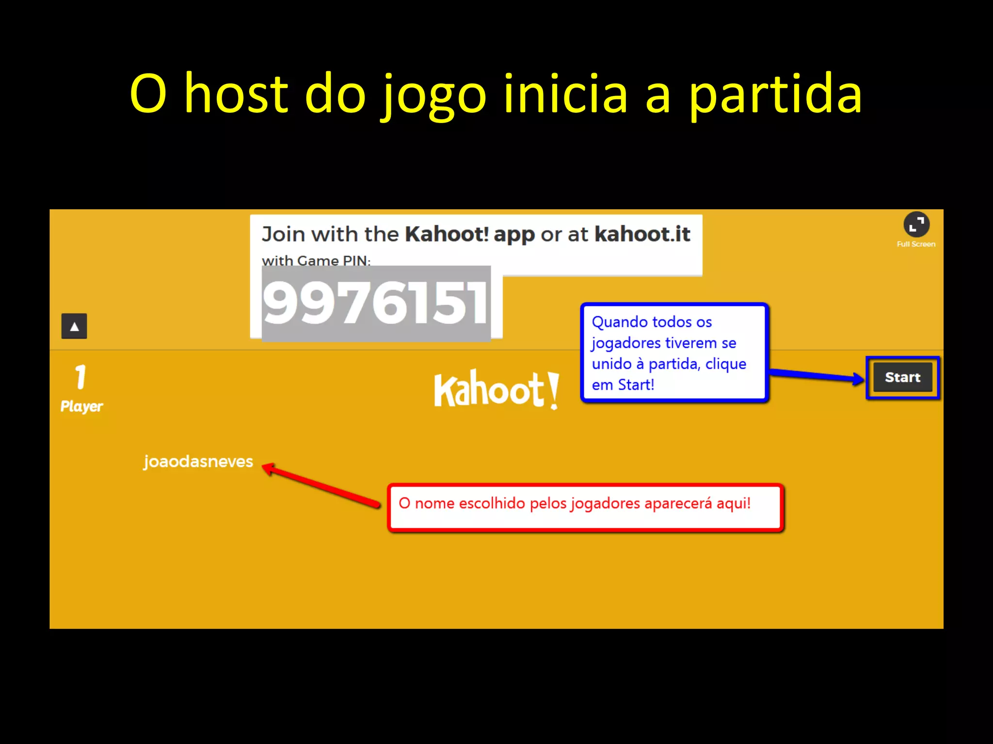 O host do jogo inicia a partida
 