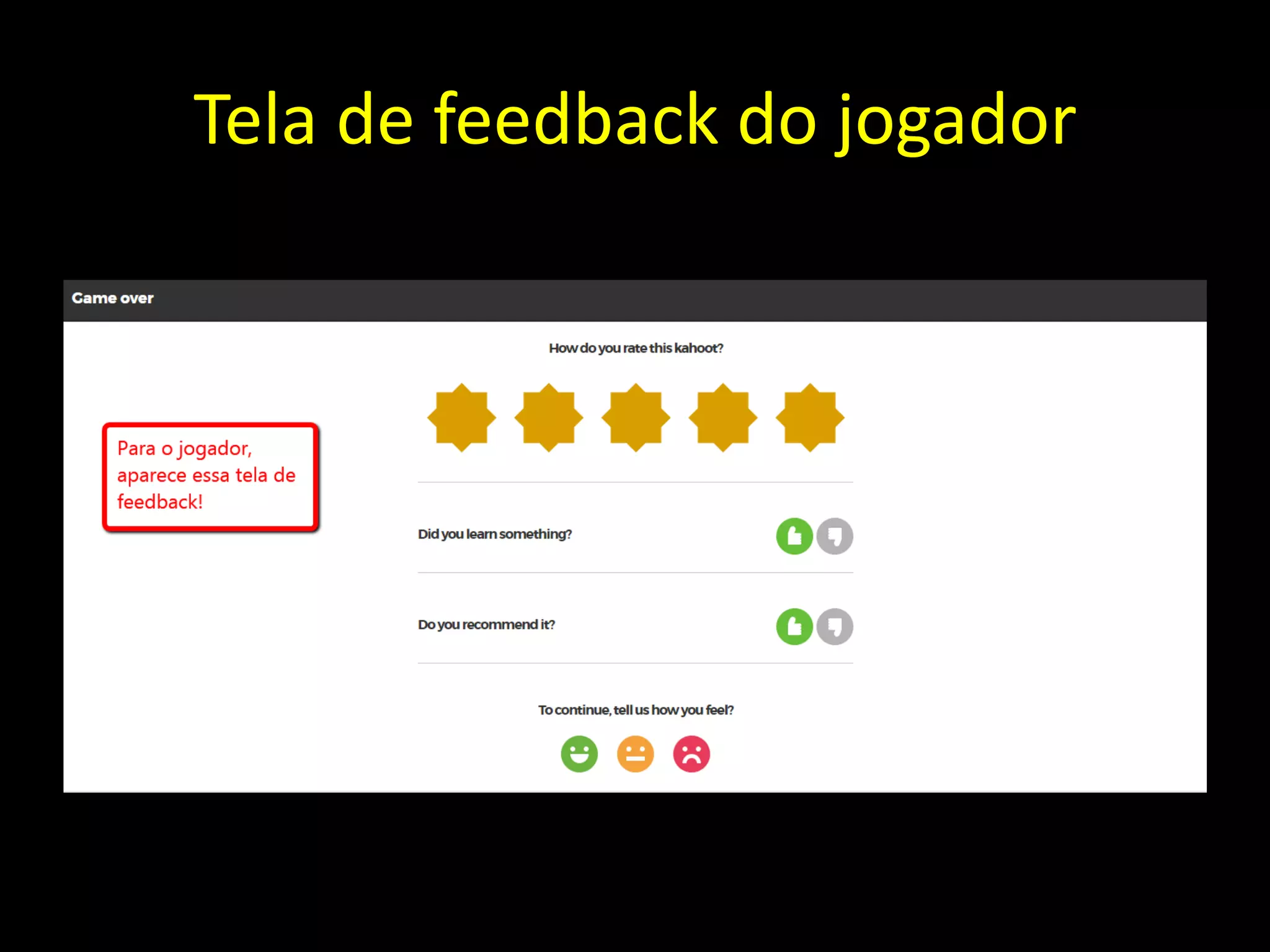 Tela de feedback do jogador
 