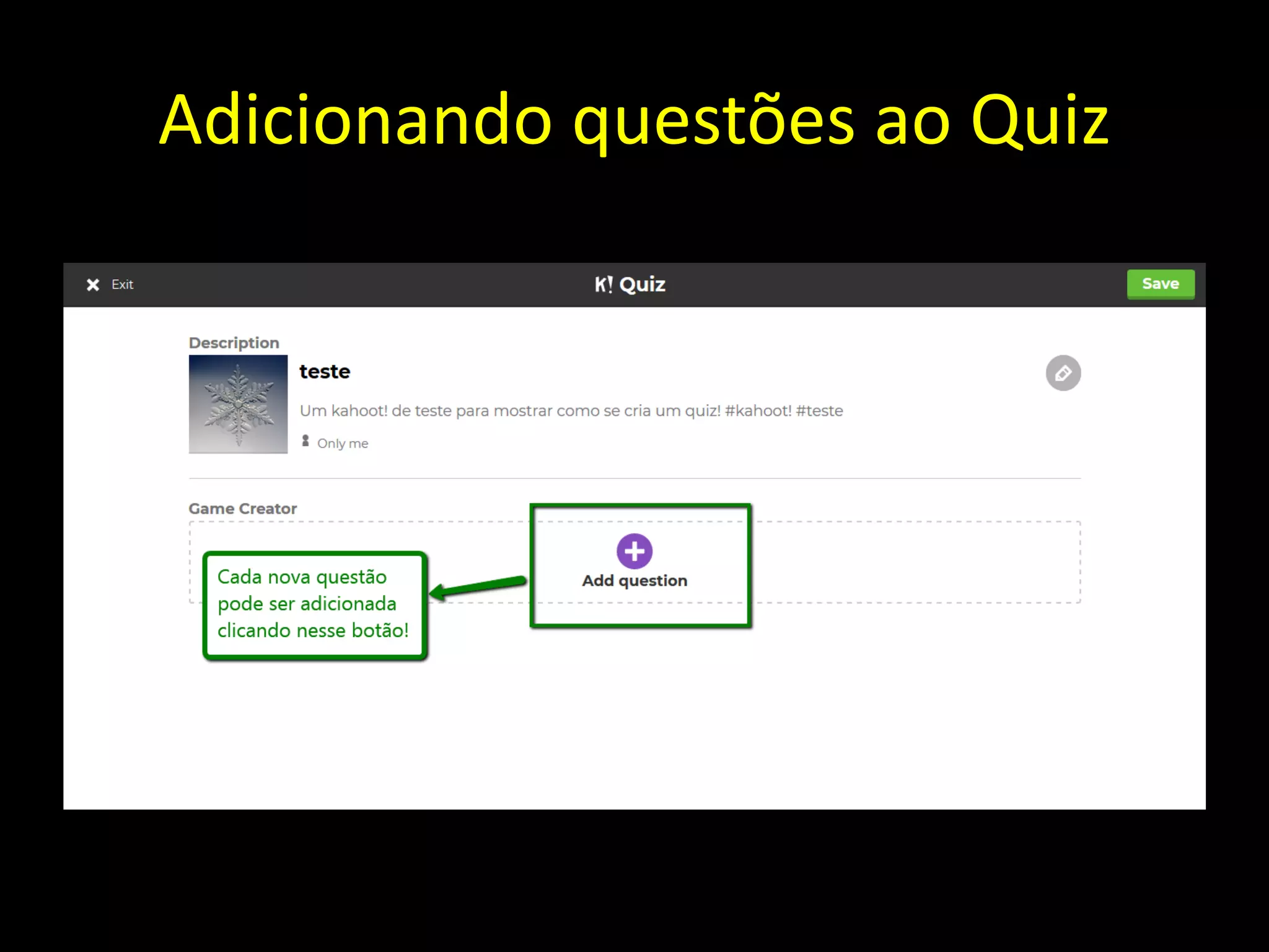 Adicionando questões ao Quiz
 