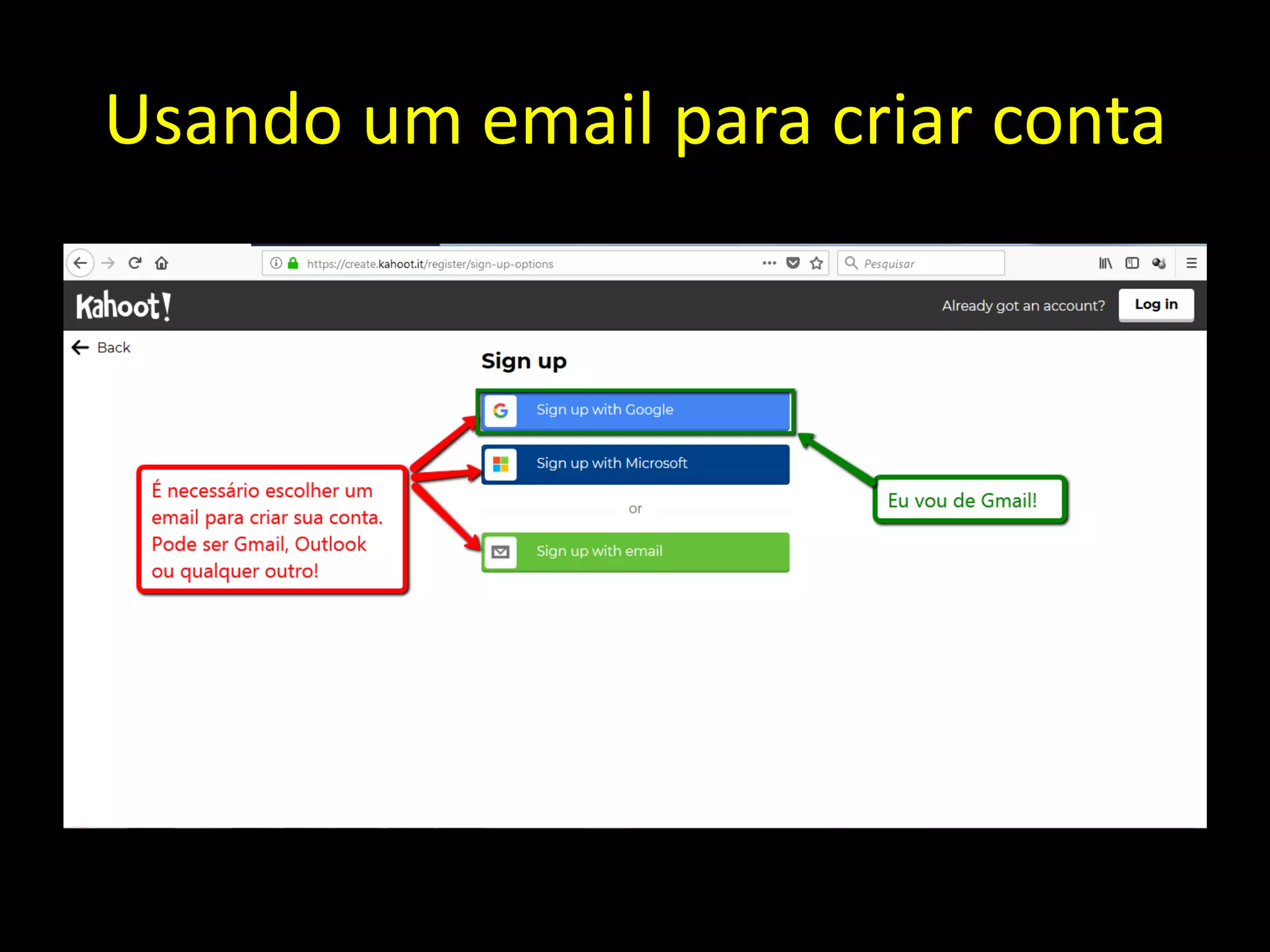 Usando um email para criar conta
 