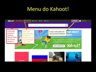 Menu do Kahoot!
 