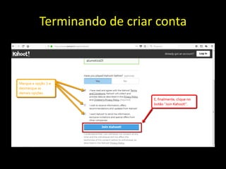 Terminando de criar conta
 