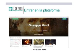 Entrar en la plataforma
https://line.do/es