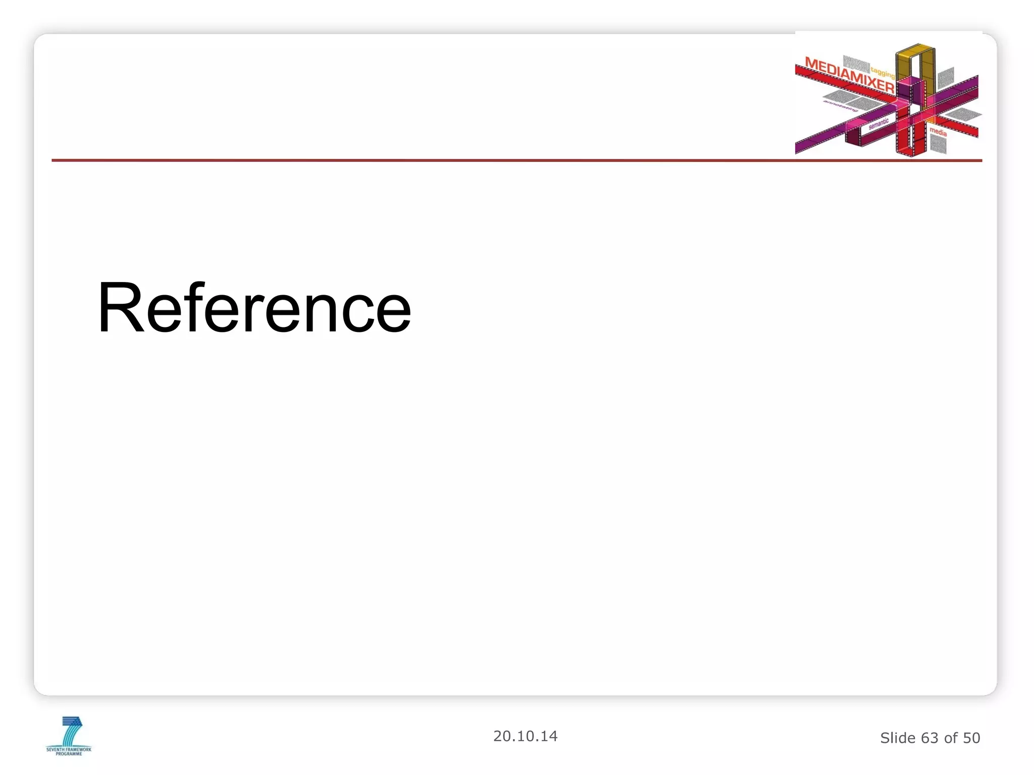 20.10.14 Slide 63 of 50 
Reference 
 