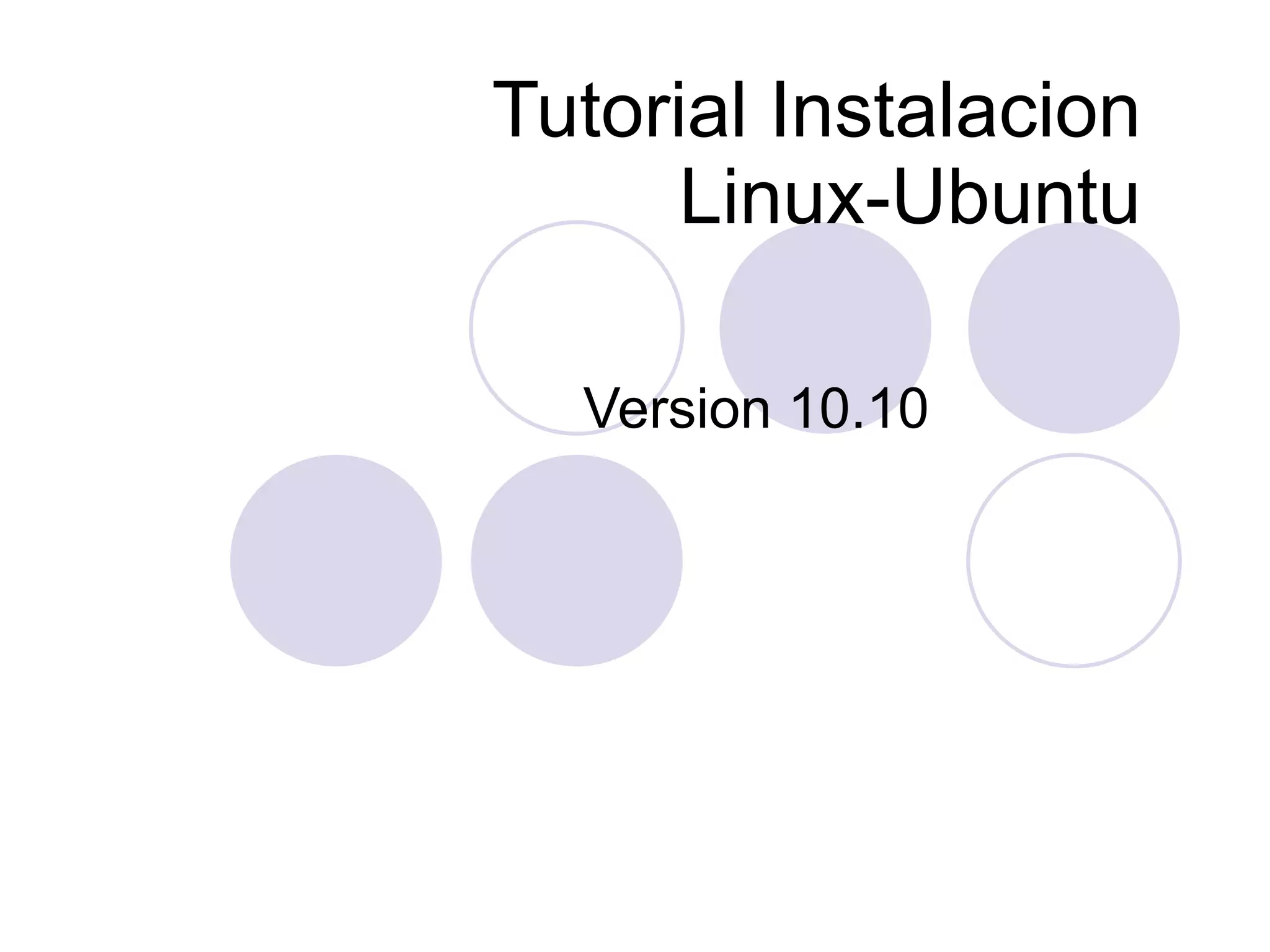Tutorial Instalacion Linux-Ubuntu Version 10.10