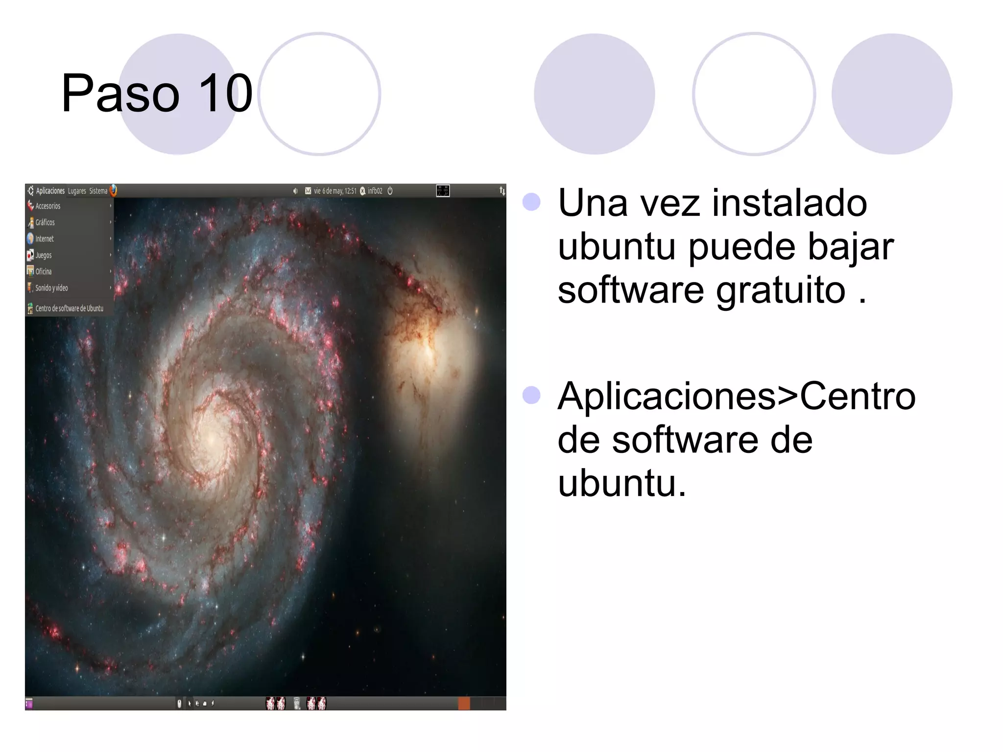 Paso 10 Una vez instalado ubuntu puede bajar software gratuito . Aplicaciones>Centro de software de ubuntu.