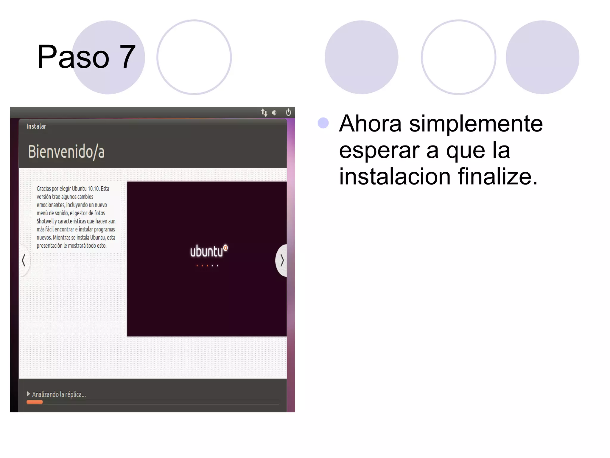 Paso 7 Ahora simplemente esperar a que la instalacion finalize.