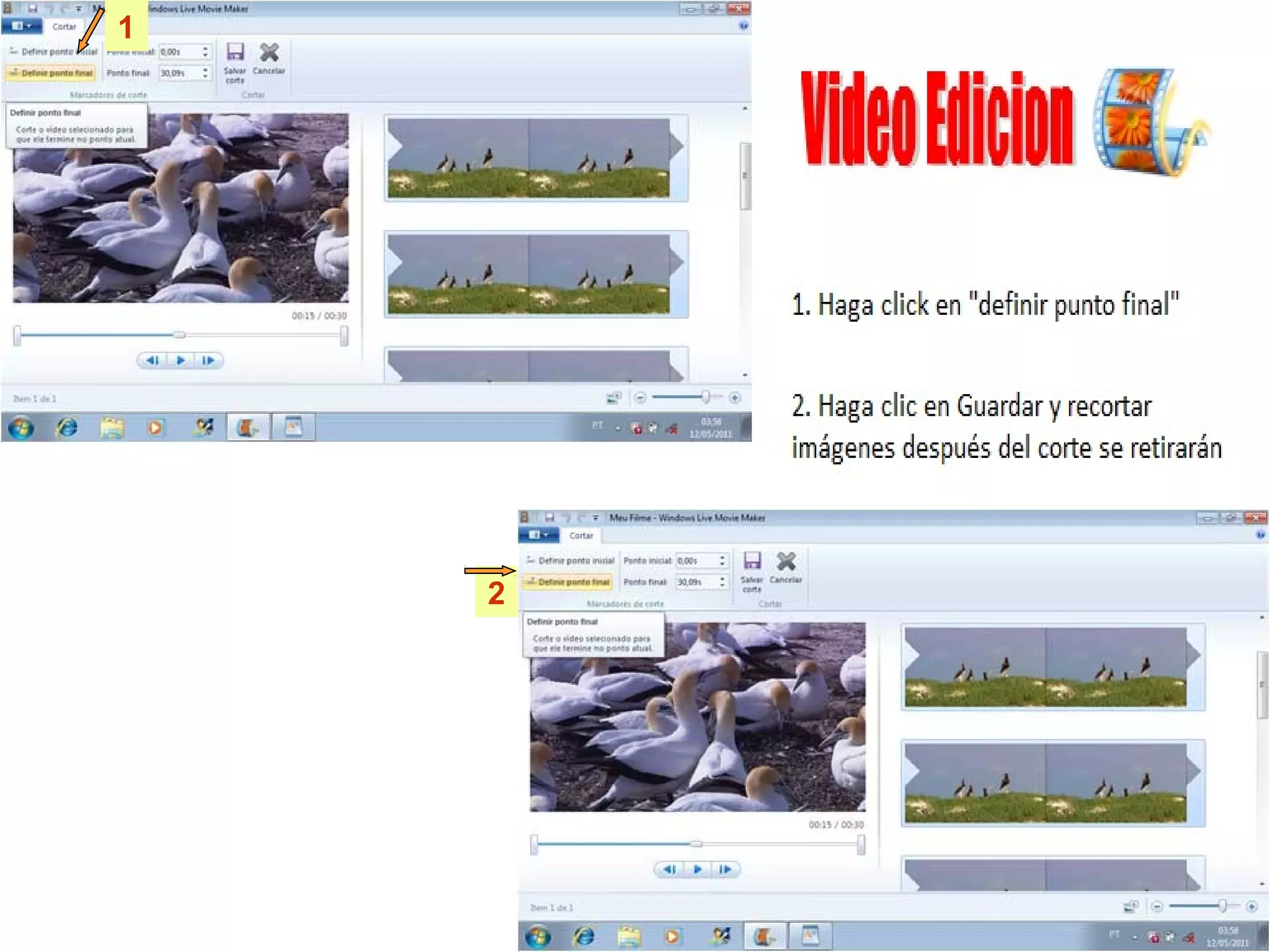 1
         Edição de vídeo



        1. Clique em definir ponto final
        2. Clique em Salvar Corte e a
           imagem após o ponto de
           corte será retirada




    2
 