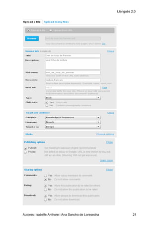 Llenguës 2.0




Autores: Isabelle Anthore i Ana Sancho de Loresecha             21
 