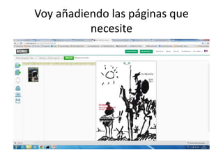 Voy añadiendo las páginas que
necesite
 