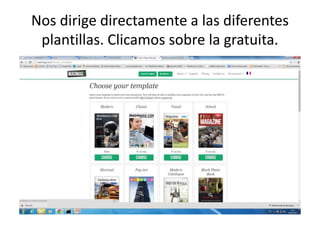 Nos dirige directamente a las diferentes
plantillas. Clicamos sobre la gratuita.
 