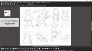 Al presionar la tecla tabulador,
todas las ventanas pueden ser
abiertas o cerradas
simultáneamente.
 