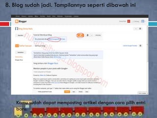 8. Blog sudah jadi. Tampilannya seperti dibawah ini
Kamu sudah dapat memposting artikel dengan cara pilih entri
baru.
 