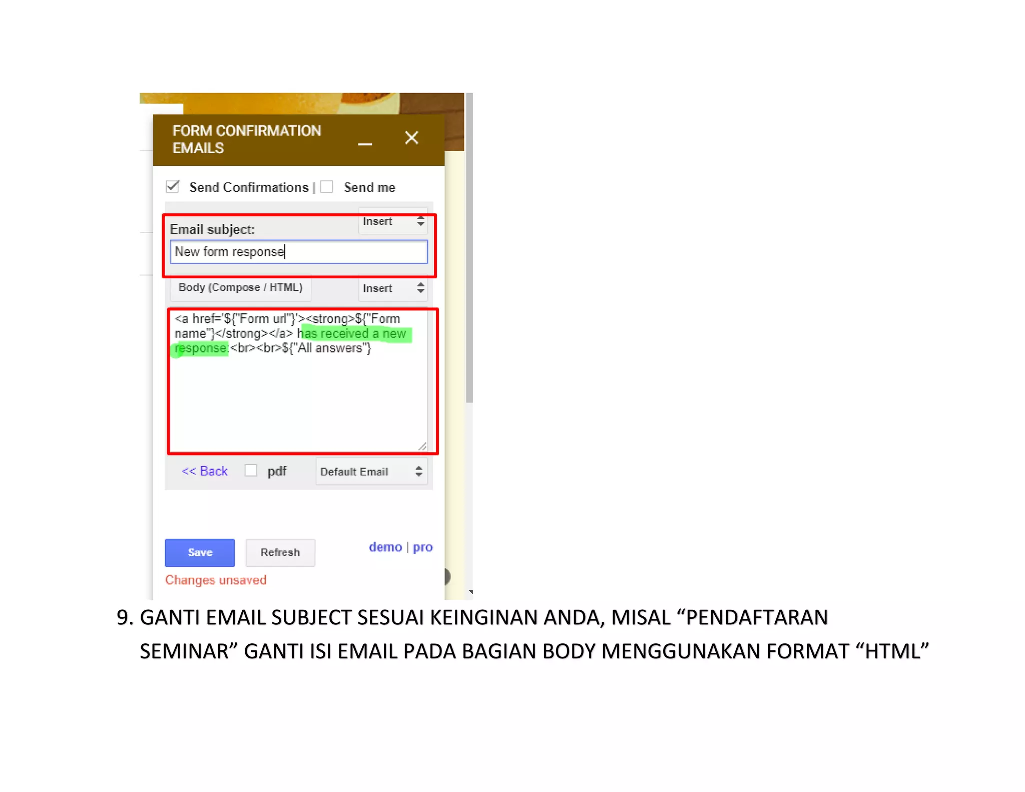 9. GANTI EMAIL SUBJECT SESUAI KEINGINAN ANDA, MISAL “PENDAFTARAN
SEMINAR” GANTI ISI EMAIL PADA BAGIAN BODY MENGGUNAKAN FORMAT “HTML”
 