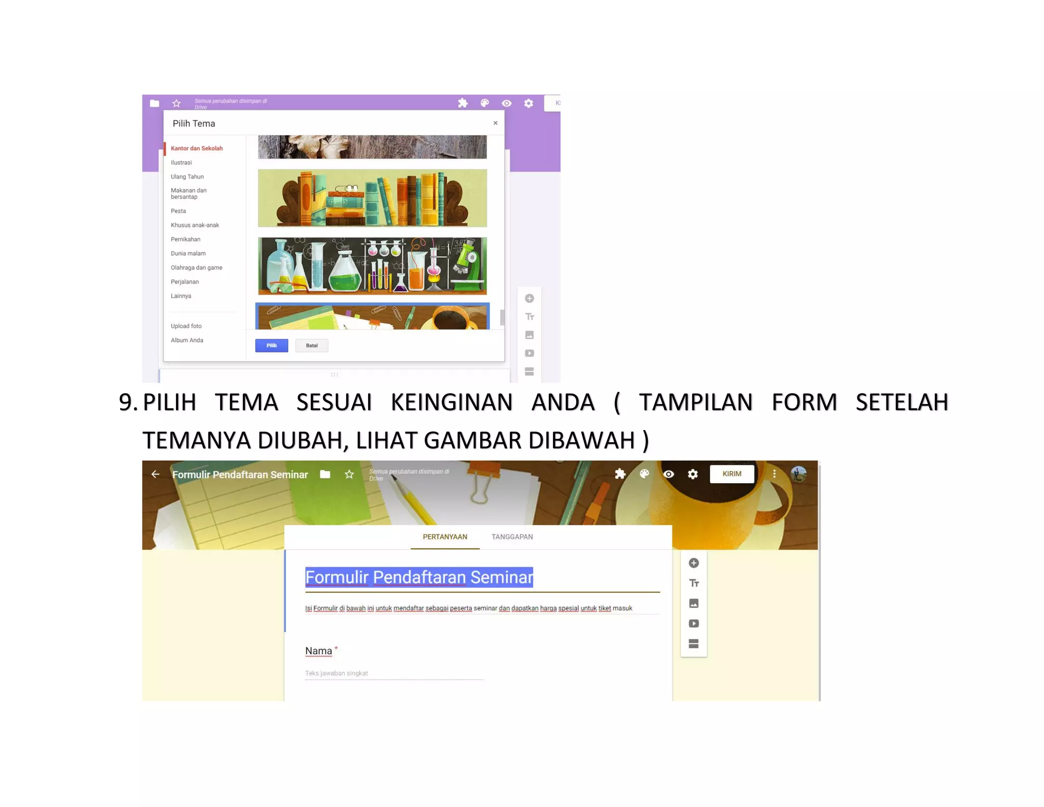 9.PILIH TEMA SESUAI KEINGINAN ANDA ( TAMPILAN FORM SETELAH
TEMANYA DIUBAH, LIHAT GAMBAR DIBAWAH )
 