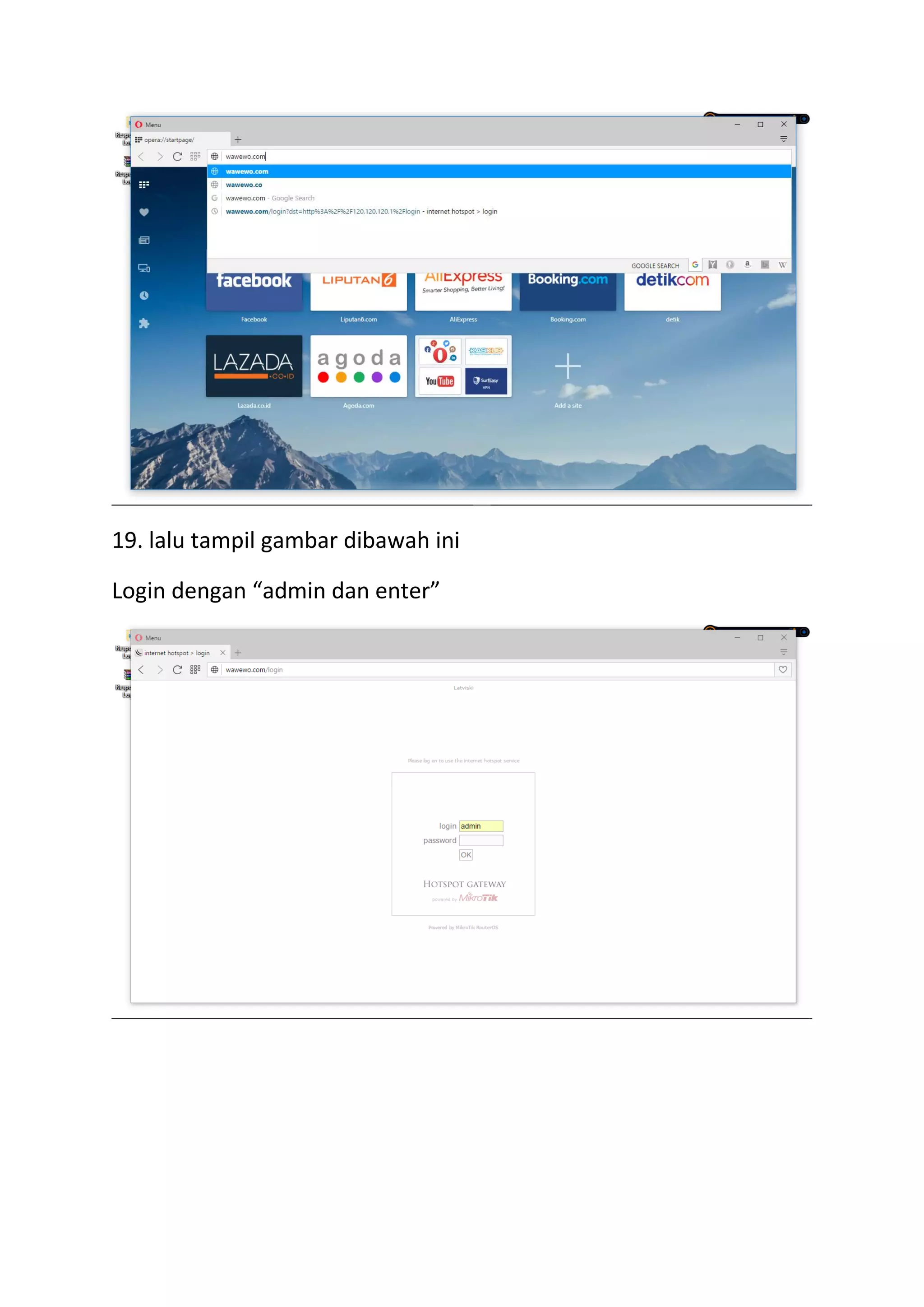 19. lalu tampil gambar dibawah ini
Login dengan “admin dan enter”
 