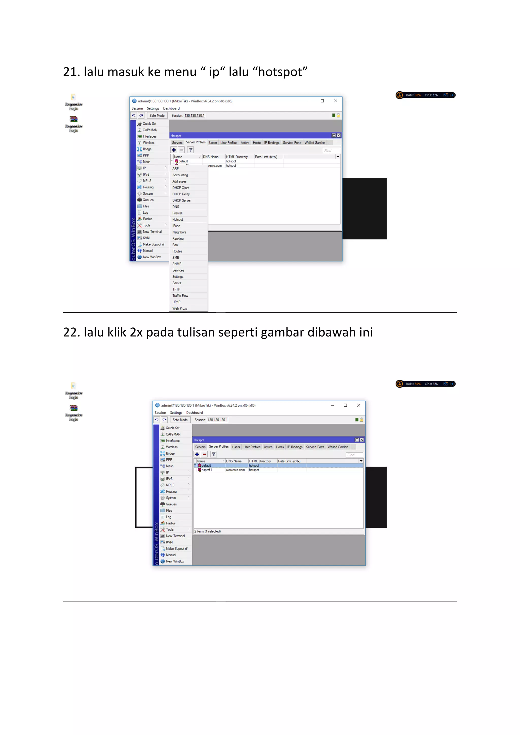 21. lalu masuk ke menu “ ip“ lalu “hotspot”
22. lalu klik 2x pada tulisan seperti gambar dibawah ini
 