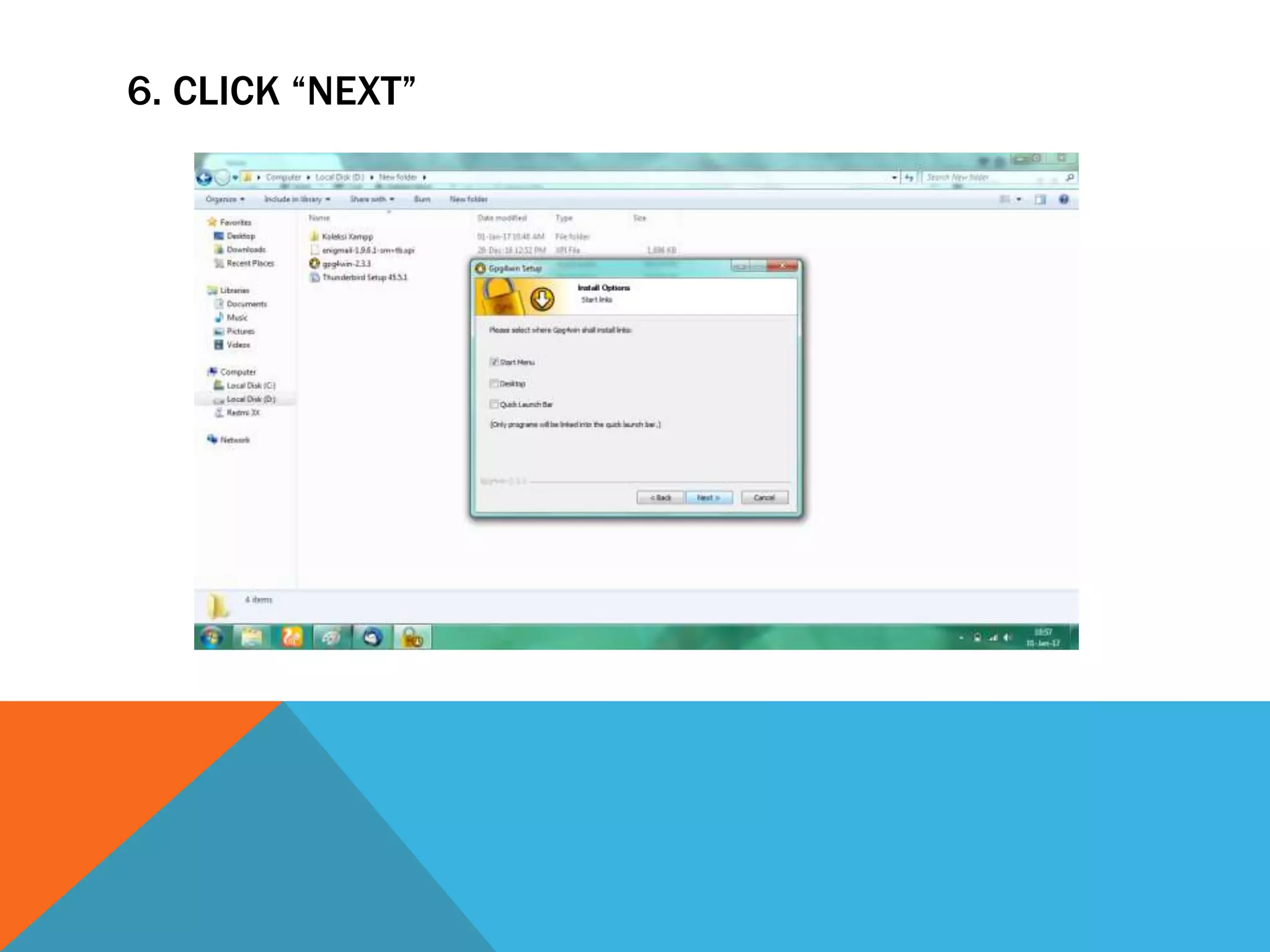 6. CLICK “NEXT”
 