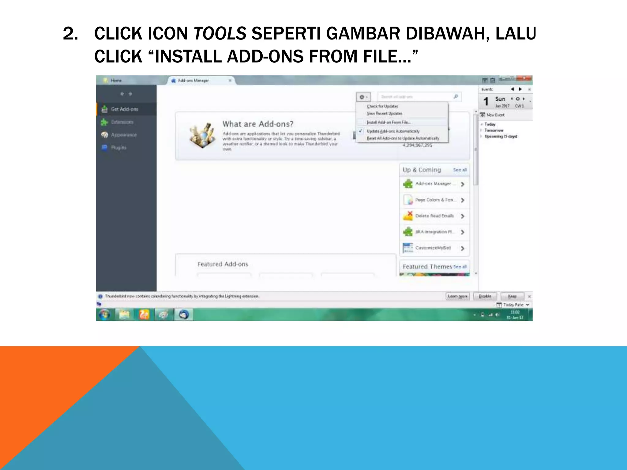 2. CLICK ICON TOOLS SEPERTI GAMBAR DIBAWAH, LALU
CLICK “INSTALL ADD-ONS FROM FILE…”
 