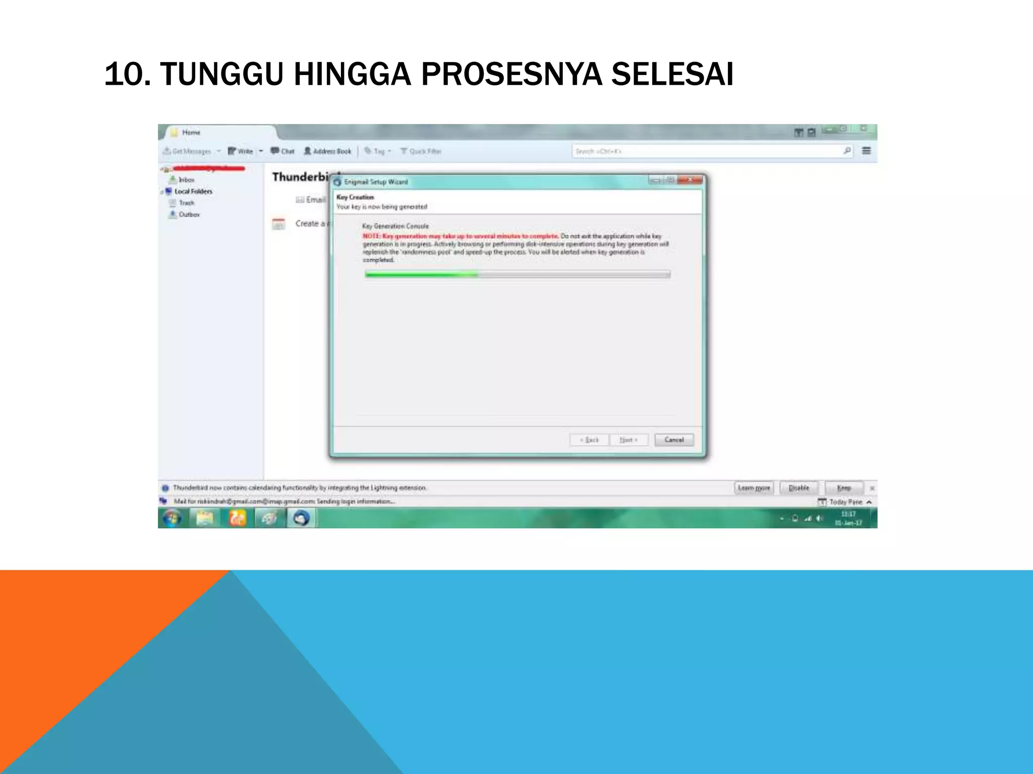 10. TUNGGU HINGGA PROSESNYA SELESAI
 