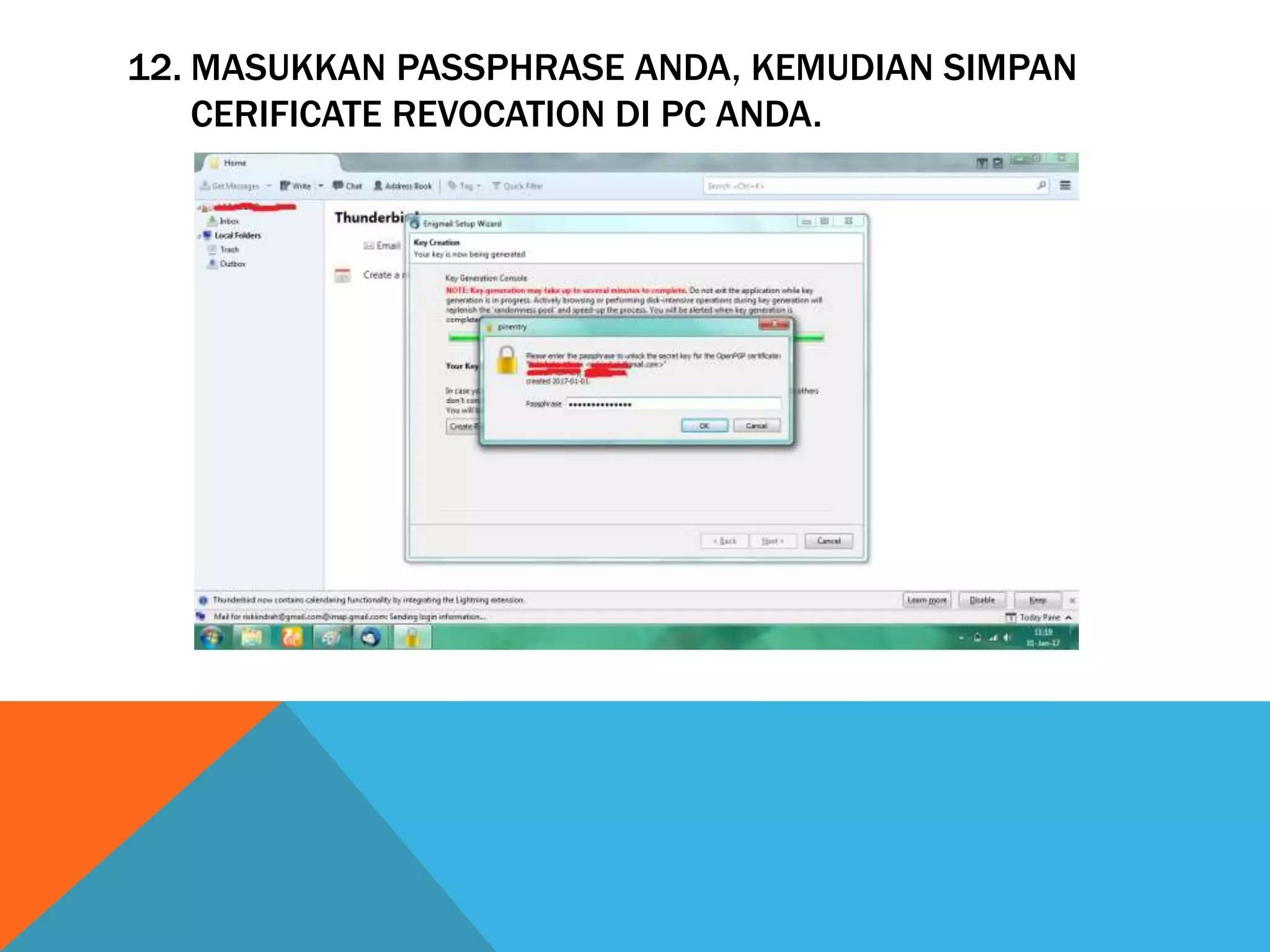 12. MASUKKAN PASSPHRASE ANDA, KEMUDIAN SIMPAN
CERIFICATE REVOCATION DI PC ANDA.
 