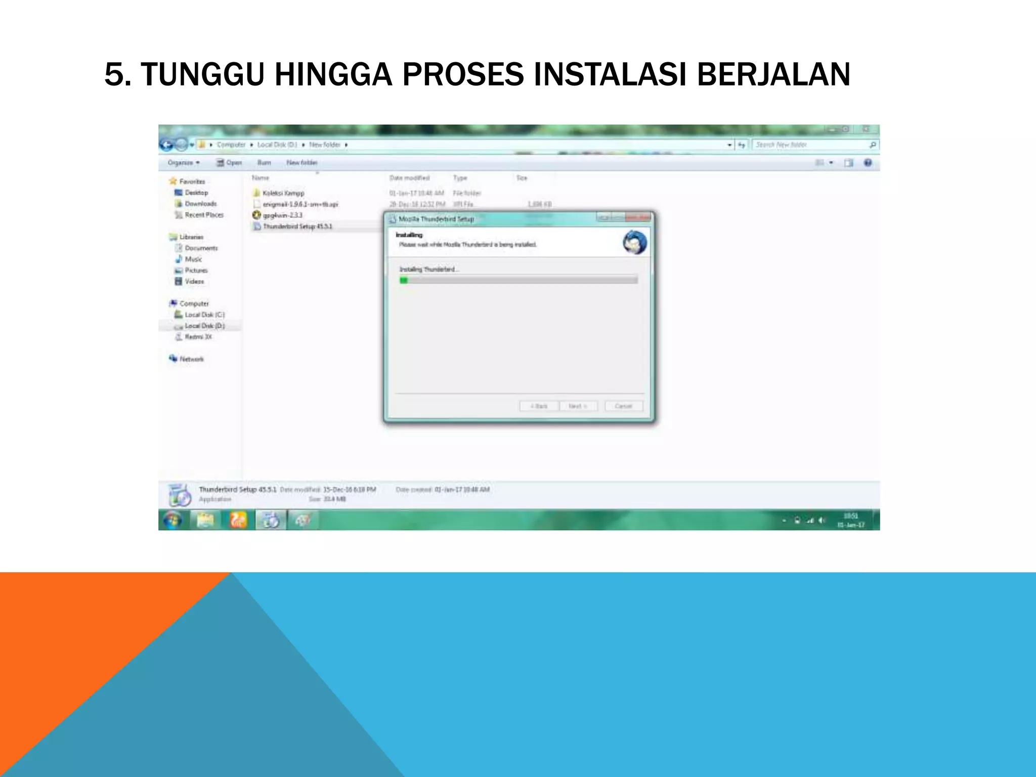 5. TUNGGU HINGGA PROSES INSTALASI BERJALAN
 