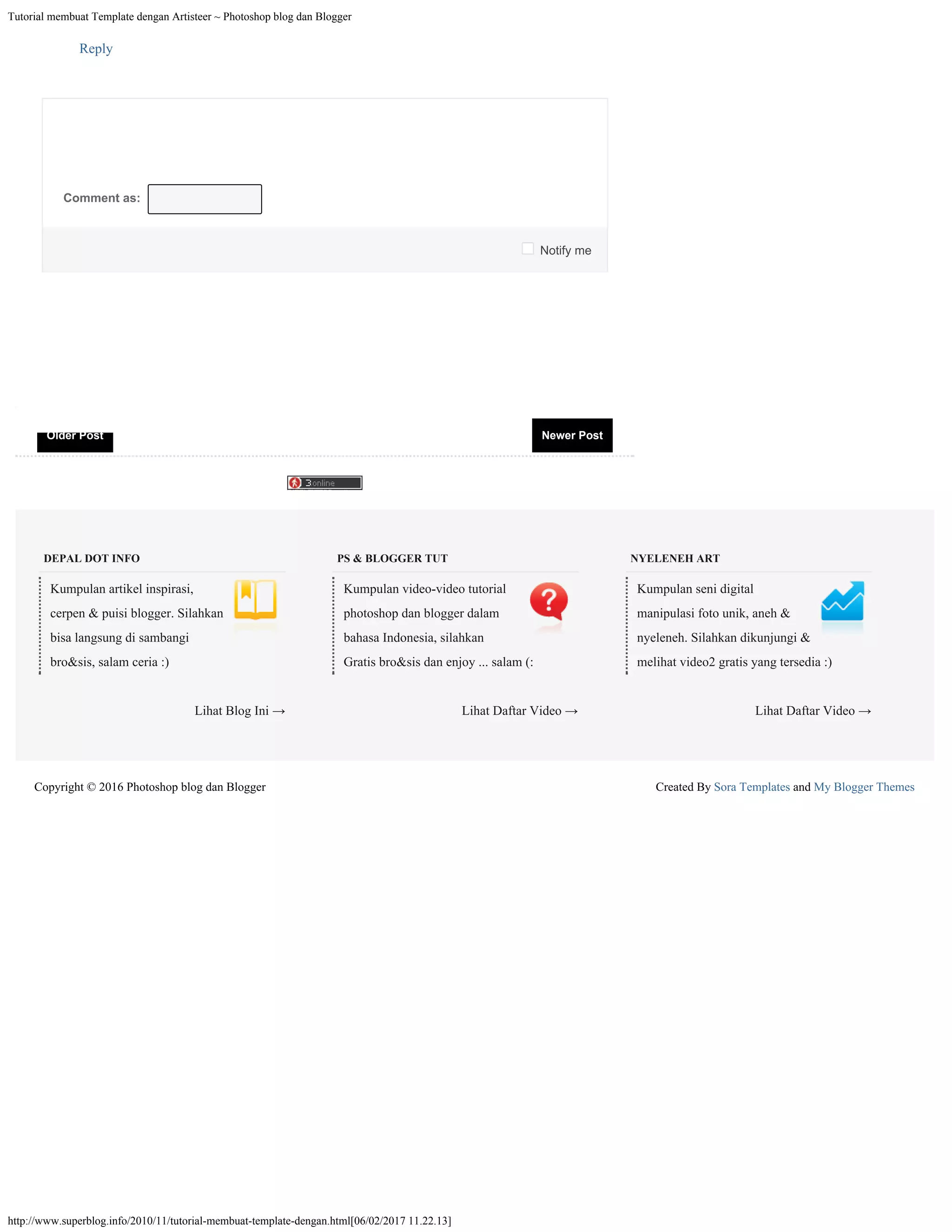 Tutorial membuat Template dengan Artisteer ~ Photoshop blog dan Blogger
http://www.superblog.info/2010/11/tutorial-membuat-template-dengan.html[06/02/2017 11.22.13]
Lihat Blog Ini →
DEPAL DOT INFO
Kumpulan artikel inspirasi,
cerpen & puisi blogger. Silahkan
bisa langsung di sambangi
bro&sis, salam ceria :)
Lihat Daftar Video →
PS & BLOGGER TUT
Kumpulan video-video tutorial
photoshop dan blogger dalam
bahasa Indonesia, silahkan
Gratis bro&sis dan enjoy ... salam (:
Lihat Daftar Video →
NYELENEH ART
Kumpulan seni digital
manipulasi foto unik, aneh &
nyeleneh. Silahkan dikunjungi &
melihat video2 gratis yang tersedia :)
Created By Sora Templates and My Blogger ThemesCopyright © 2016 Photoshop blog dan Blogger
Older Post

 Notify me
Comment as:



Reply
Newer Post
Publish Preview
 