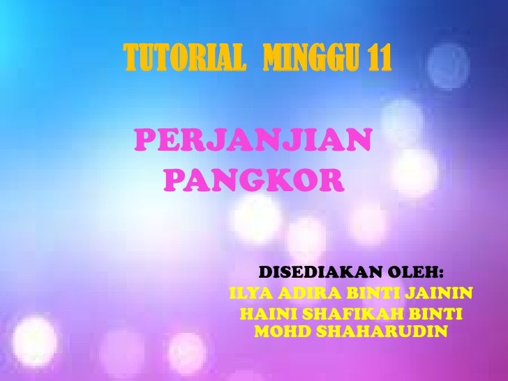 Tutorial Minggu 11 Perjanjian Pangkor