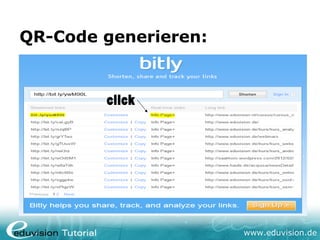 QR-Code generieren:




                      www.eduvision.de
 