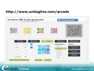 http://www.unitaglive.com/qrcode




                                   www.eduvision.de
 