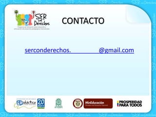 CONTACTO
serconderechos.________@gmail.com
 