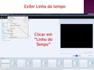 Exibir Linha do tempo




     Clicar em
     “Linho do
      Tempo”
 