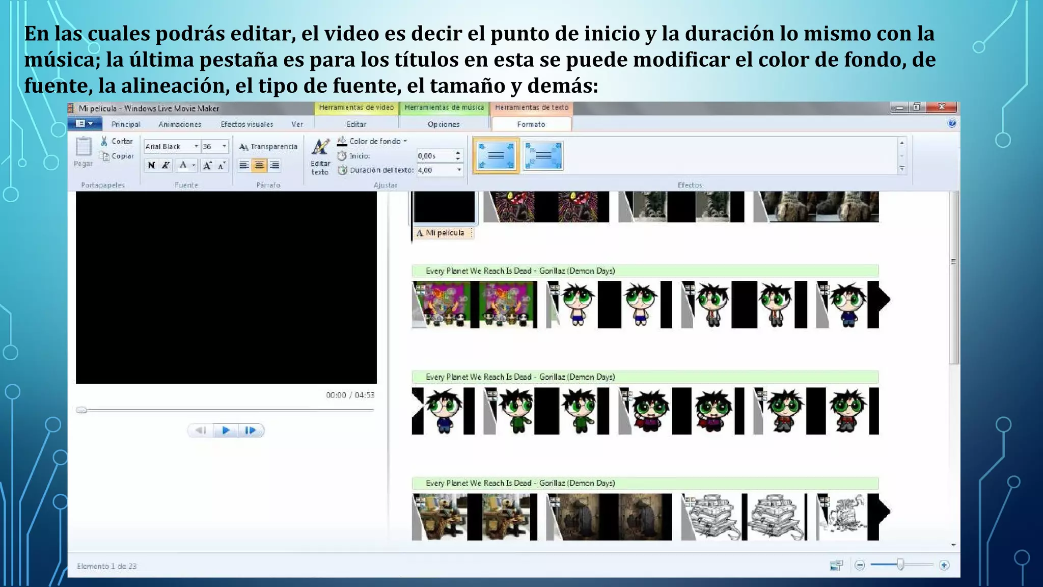 En las cuales podrás editar, el video es decir el punto de inicio y la duración lo mismo con la
música; la última pestaña es para los títulos en esta se puede modificar el color de fondo, de
fuente, la alineación, el tipo de fuente, el tamaño y demás:
 