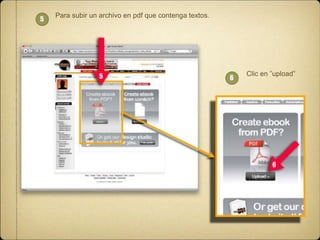 5

Para subir un archivo en pdf que contenga textos.

5

6

Clic en ”upload”

6

 