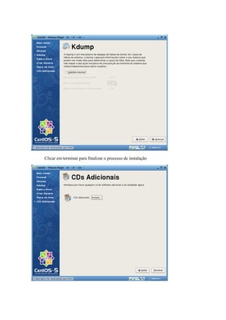 Clicar em terminar para finalizar o processo de instalação
 