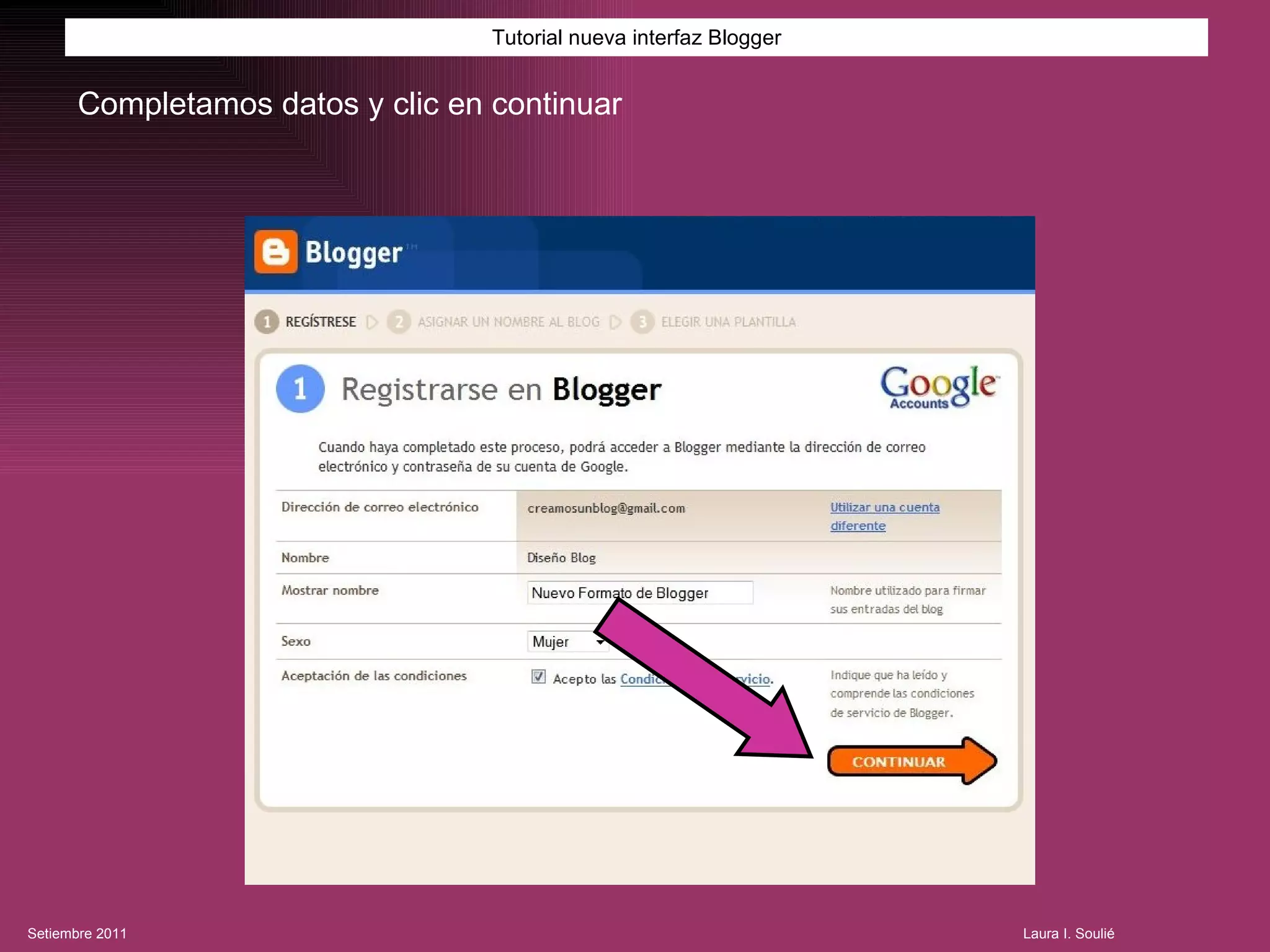 Tutorial nueva interfaz Blogger Completamos datos y clic en continuar 