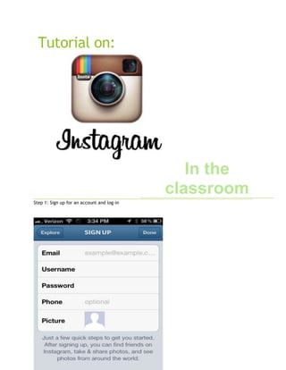 Tutorial on:

In the
classroom
Step 1: Sign up for an account and log-in

 