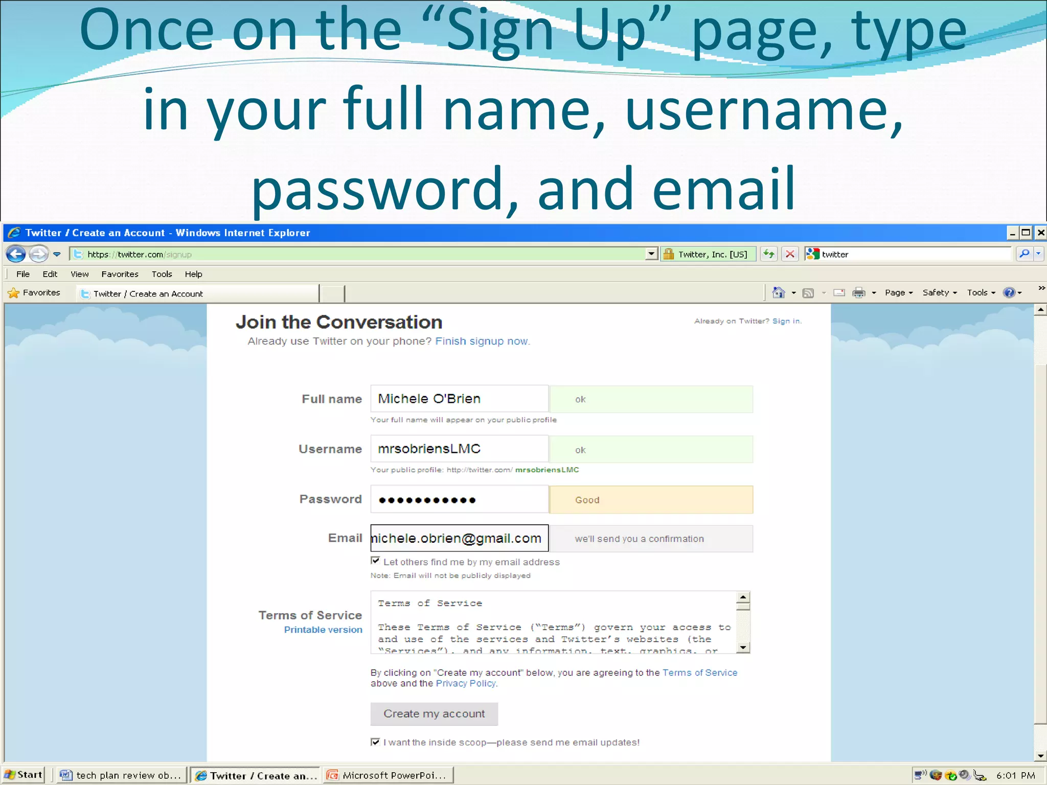 Once on the “Sign Up” page, type in your full name, username, password, and email 