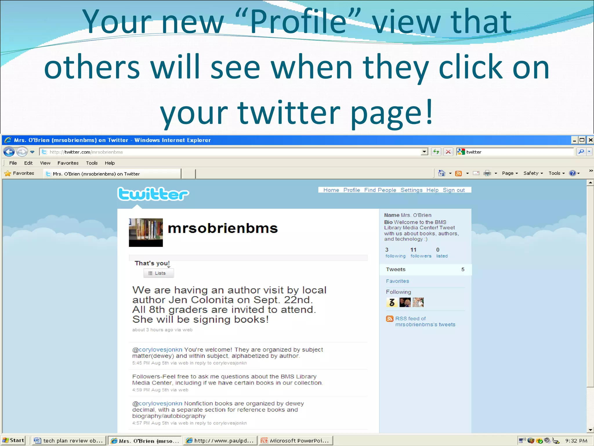 Your new “Profile” view that others will see when they click on your twitter page! 