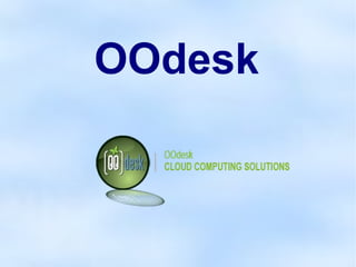 OOdesk
 