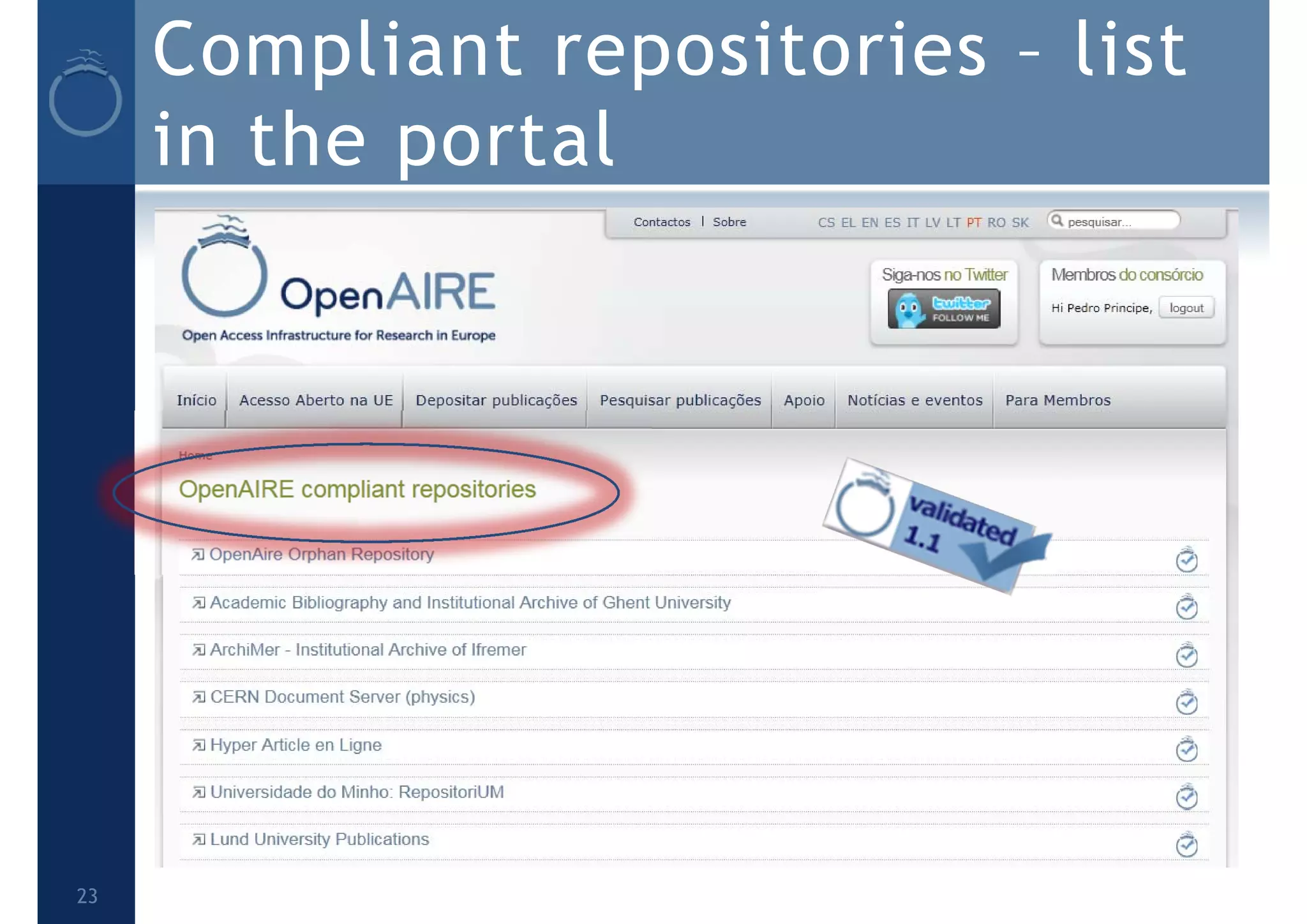 Compliant repositories – list
in the portal
23
 