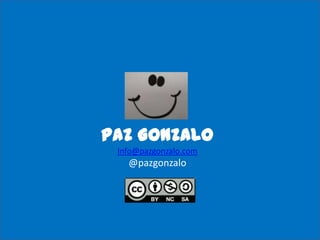 Paz Gonzalo
Info@pazgonzalo.com
@pazgonzalo
 
